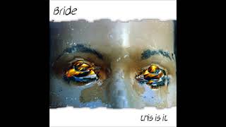 Bride   This Is It 2003