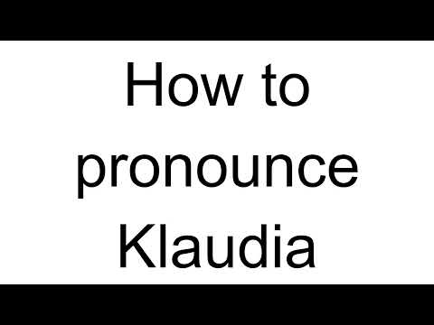 How to Pronounce Klaudia (English)