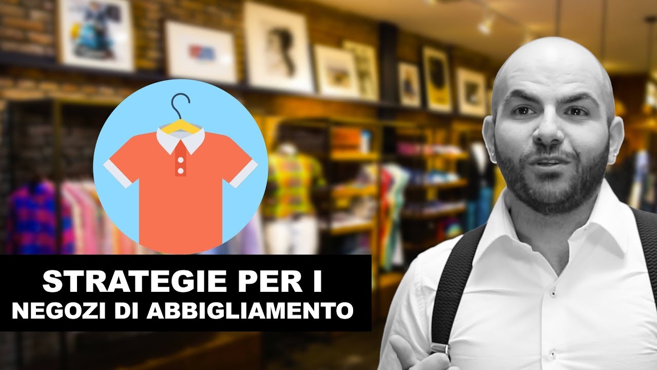 STRATEGIE PER I NEGOZI DI ABBIGLIAMENTO ?? ??