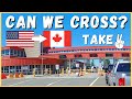 🇺🇸➡️🇨🇦 Canada Border Crossing: Can we drive to Alaska this summer?