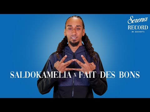 RECORD #03 Saldokamelia 🎙 Fait des bons