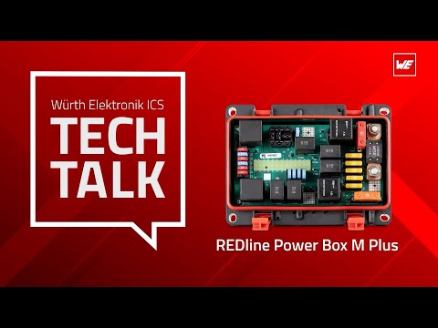 Würth Elektronik ICS Tech Talk – REDline Power Box M Plus