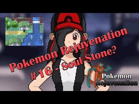 Pokemon Rejuvenation - Part 16 - Soul Stone?