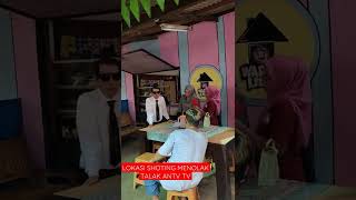 Download lagu LOKASI SHOTING MENOLAK TALAK ANTV mp3 Download lagu LOKASI SHOTING MENOLAK TALAK ANTV mp3