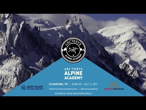 The 2017 Arc'teryx Alpine Academy Highlights