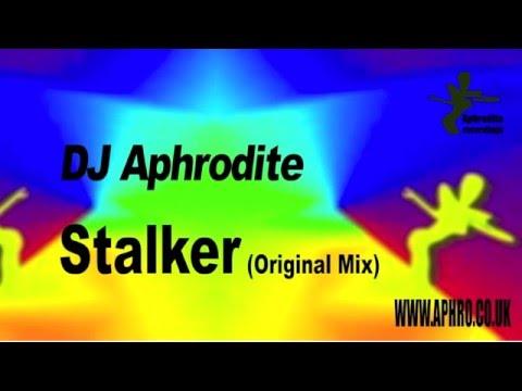 DJ Aphrodite - Stalker (Original Mix)
