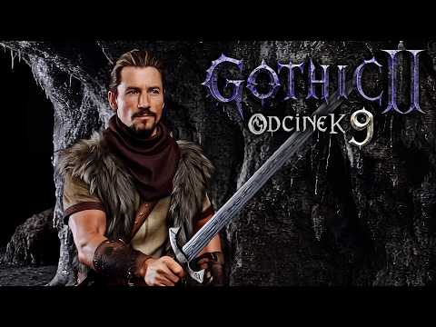 Gothic II: Noc Kruka - Serial AI | Odcinek 9