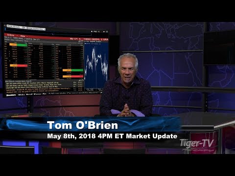 May 8th 4PM ET Market Update with Tom O'Brien on TFNN