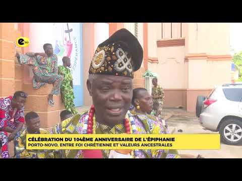 CÉLÉBRATION DU 104ÉME ANNIVERSAIRE DE L'ÉPIPHANIE