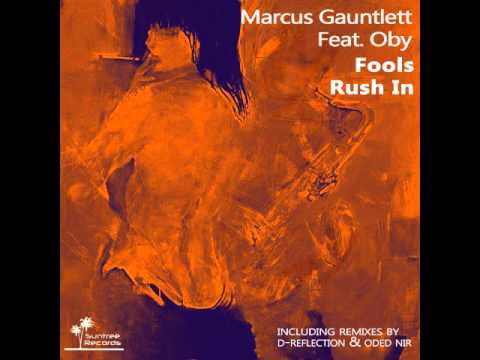 Marcus Gauntlett feat. Oby Fools Rush In (Original Mix)