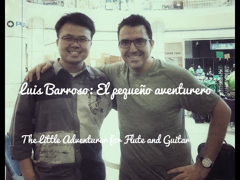 Luis Barroso: El pequeño aventurero (The Little Adventurer) for Flute and Guitar