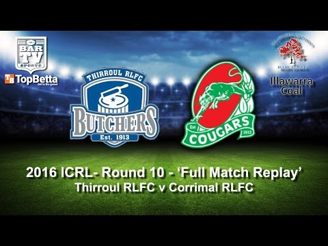 2016 ICRL Round 10 Full Match Replay - Thirroul RLFC v Corrimal RLFC