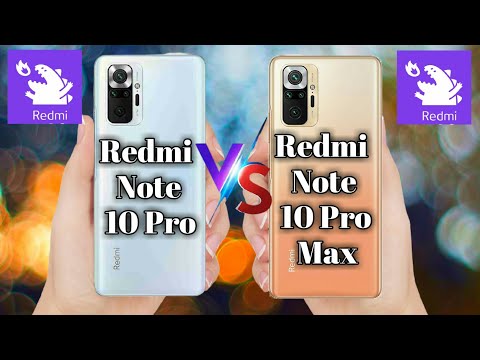 Redmi Note 10 Pro vs Redmi Note 10 Pro Max | Full Comparison