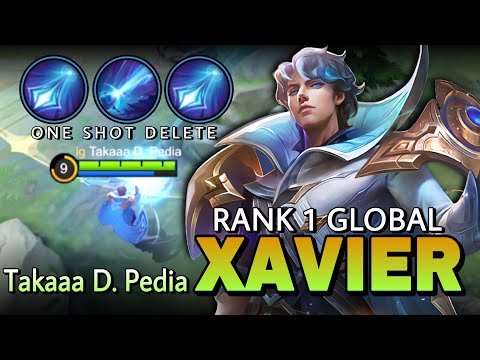 Unkillable!Xavier Insane One Shot Damage Build | Top 1 Global Xavier Gameplay by Takaaa D.Pedia-MLBB