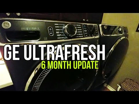 GE Ultrafresh Washer Dryer Set!  6 Month follow-up!