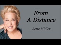 FROM A DISTANCE | BETTE MIDLER | AUDIO SONG LYRICS