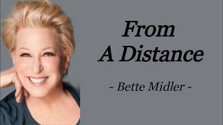 FROM A DISTANCE | BETTE MIDLER | AUDIO SONG LYRICS