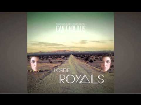 Mashup: can't hold us & Royals; lorde vs macklemore