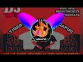 Deva Shree Ganesha DJ Remix Tiger DJ Sound