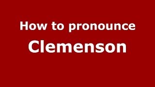 How to pronounce Clemenson