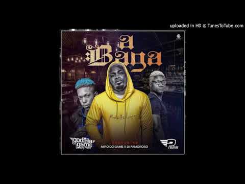 Godzila Do Game feat. Miro Do Game & Dj Famoroso - A Baga (Afro House)