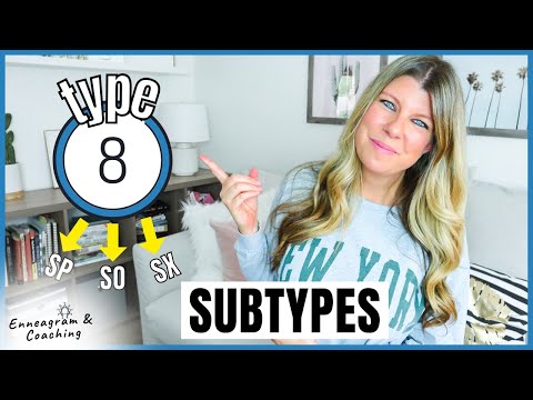 ENNEAGRAM TYPE 8 SUBTYPES | Are you a Self Preservation (SP), Social (SO) or One-to-One (SX)?