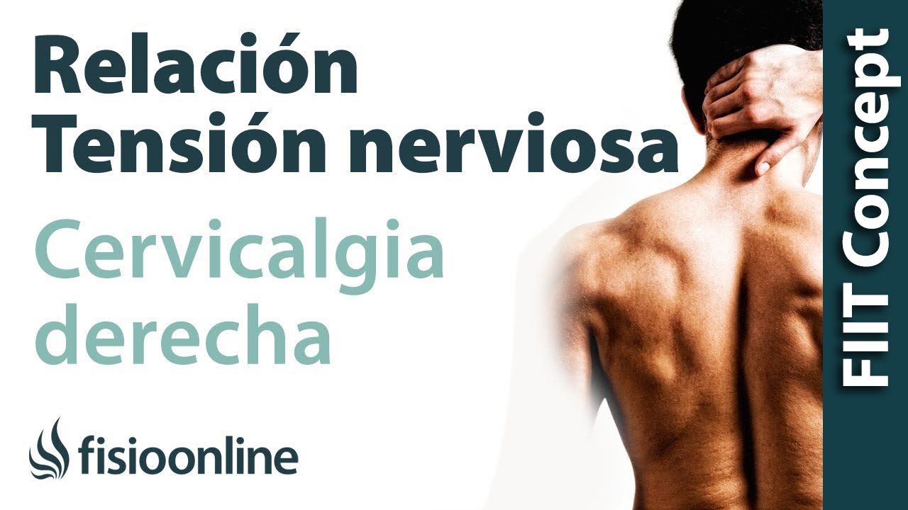 Cervicalgia o dolor cervical a lado derecho y su relación con el estrés y la tensión nerviosa