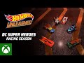 Hot Wheels Unleashed™- DC Super Heroes Racing Season