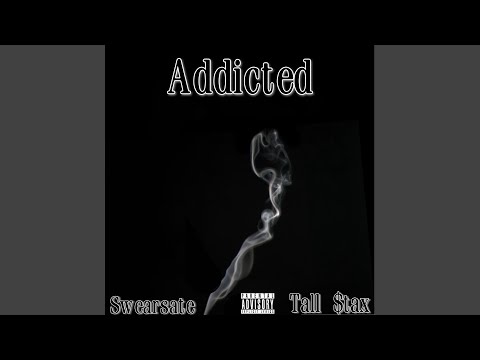 Addicted (feat. Swearsate)