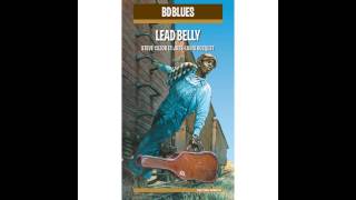 Lead Belly - Follow Me Down