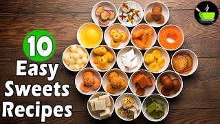 10 Easy Sweets Recipes | Quick &amp; Easy Sweet Recipes | Instant Sweet Recipes | Indian Sweets