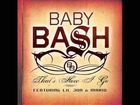 That's How I Go ft. Lil' Jon & Mario - Baby Bash