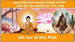 Thiền Định & Chánh Niệm - Tìm Thấy Chính Mình Trong Sự Tĩnh Lặng