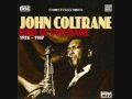 John Coltrane - One Up One Down