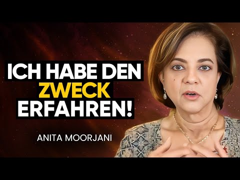 Frau im KOMA stirbt & erfährt in Nahtoderfahrung, WARUM wir HIER sind! | Anita Moorjani
