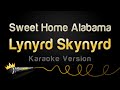 Lynyrd Skynyrd Sweet Home Alabama Karaoke Version