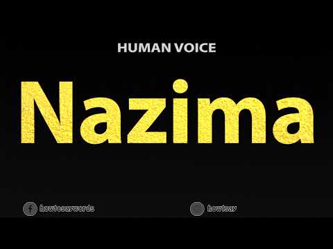 How To Pronounce Nazima