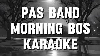 Download lagu Karaoke | Pas Band - Morning bos  mp3