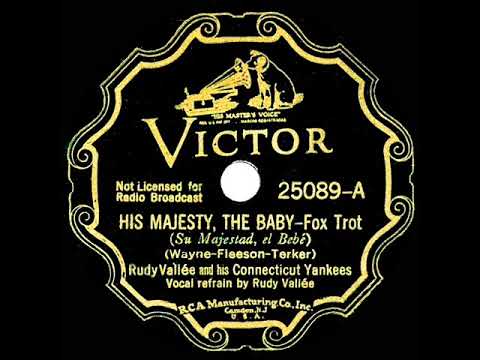 1935 Rudy Vallee - His Majesty, The Baby (Rudy Vallee, vocal)