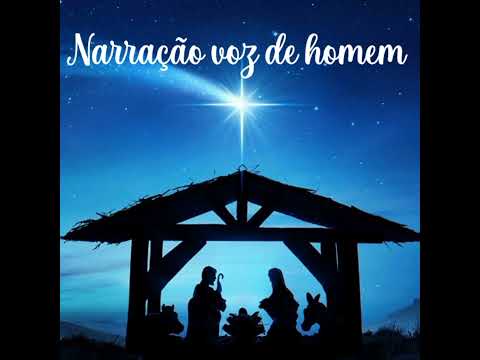 Narração teatro nascimento de Jesus voz masculina (homem)