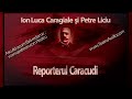 Ion Luca Caragiale și Petre Liciu Reporterul Caracudi 1987 Teatru Caragiale Teatruradiofonic