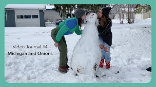 Video Journal #4, Michigan trip with Natasha and onion/avocado dyed thermal tops.