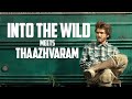 Into The Wild X Thaazhvaram Neelakasham Pachakadal Chuvanna Bhoomi