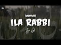 Ila Rabbi Nasheed (Muffled) | AbdulAziz AlRashed