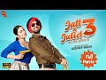 Jatt Juliet 3 Full Punjabi Movie New Punjabi Movie 2024 Diljit Dosanjh Neeru Bajwa GTM