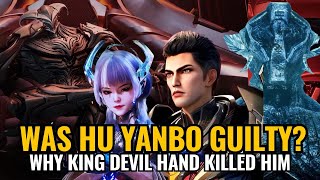 Download lagu Why King Devil Hand REALLY Killed Hu Yan Bo - The Truth Babata Never Told Luo Feng! (Swallowed Star) mp3