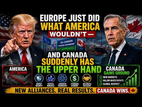 Europe Just Did What America Wouldn’t — And Canada Suddenly Has The Upper Hand