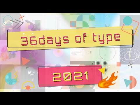 36days of type - 2021