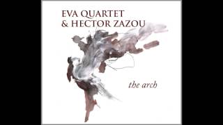 Eva Quartet &Hector Zazou  Planinsko