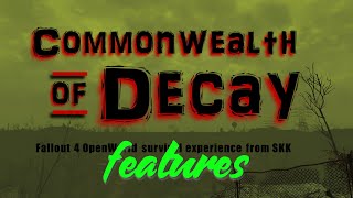 Fallout 4 Commonwealth of Decay Features